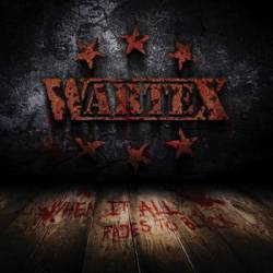 Wartex : When It All Fades to Black